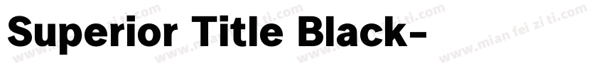 Superior Title Black字体转换